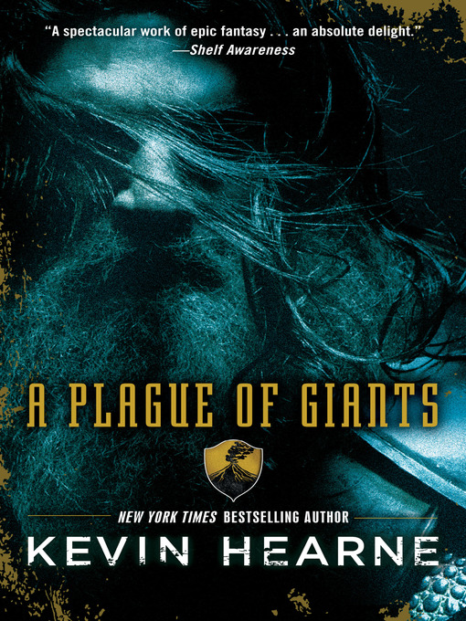 Title details for A Plague of Giants by Kevin Hearne - Available